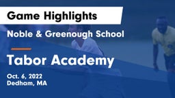 Noble & Greenough School vs Tabor Academy  Game Highlights - Oct. 6, 2022