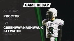 Recap: Proctor  vs. Greenway/Nashwauk-Keewatin  2015