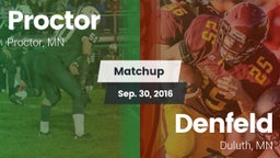Matchup: Proctor  vs. Denfeld  2016