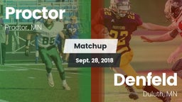 Matchup: Proctor  vs. Denfeld  2018