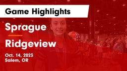Sprague  vs Ridgeview  Game Highlights - Oct. 14, 2023