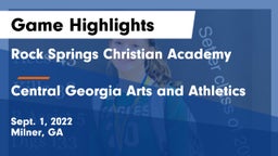 Rock Springs Christian Academy vs Central Georgia Arts and Athletics Game Highlights - Sept. 1, 2022