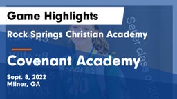 Rock Springs Christian Academy vs Covenant Academy Game Highlights - Sept. 8, 2022