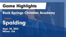 Rock Springs Christian Academy vs Spalding  Game Highlights - Sept. 20, 2022