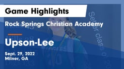 Rock Springs Christian Academy vs Upson-Lee  Game Highlights - Sept. 29, 2022