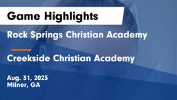 Rock Springs Christian Academy vs Creekside Christian Academy Game Highlights - Aug. 31, 2023
