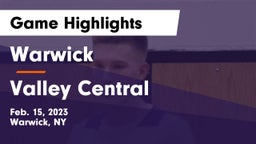 Warwick  vs Valley Central  Game Highlights - Feb. 15, 2023