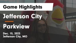 Jefferson City  vs Parkview  Game Highlights - Dec. 15, 2023