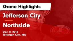 Jefferson City  vs Northside  Game Highlights - Dec. 8, 2018