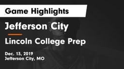 Jefferson City  vs Lincoln College Prep  Game Highlights - Dec. 13, 2019