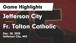 Jefferson City  vs Fr. Tolton Catholic  Game Highlights - Dec. 28, 2020
