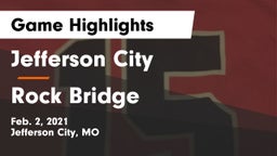Jefferson City  vs Rock Bridge  Game Highlights - Feb. 2, 2021