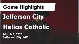 Jefferson City  vs Helias Catholic  Game Highlights - March 3, 2023