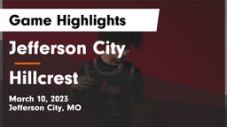 Jefferson City  vs Hillcrest  Game Highlights - March 10, 2023