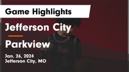Jefferson City  vs Parkview  Game Highlights - Jan. 26, 2024