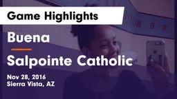 Buena  vs Salpointe Catholic  Game Highlights - Nov 28, 2016