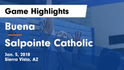 Buena  vs Salpointe Catholic  Game Highlights - Jan. 5, 2018