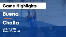 Buena  vs Cholla  Game Highlights - Dec. 4, 2019