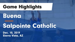 Buena  vs Salpointe Catholic  Game Highlights - Dec. 10, 2019