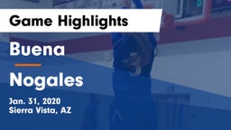 Buena  vs Nogales  Game Highlights - Jan. 31, 2020