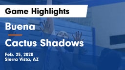Buena  vs Cactus Shadows  Game Highlights - Feb. 25, 2020