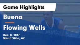 Buena  vs Flowing Wells  Game Highlights - Dec. 8, 2017