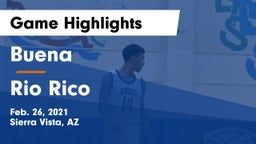 Buena  vs Rio Rico  Game Highlights - Feb. 26, 2021