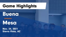 Buena  vs Mesa  Game Highlights - Nov. 24, 2021