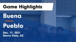 Buena  vs Pueblo  Game Highlights - Dec. 17, 2021