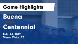 Buena  vs Centennial  Game Highlights - Feb. 24, 2022