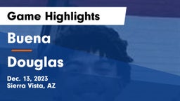 Buena  vs Douglas  Game Highlights - Dec. 13, 2023