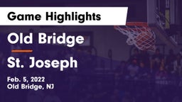 Old Bridge  vs St. Joseph  Game Highlights - Feb. 5, 2022
