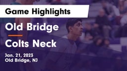 Old Bridge  vs Colts Neck  Game Highlights - Jan. 21, 2023
