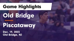 Old Bridge  vs Piscataway  Game Highlights - Dec. 19, 2023