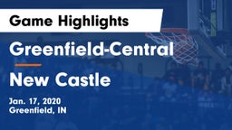 Greenfield-Central  vs New Castle  Game Highlights - Jan. 17, 2020