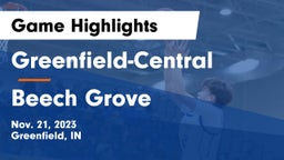 Greenfield-Central  vs Beech Grove  Game Highlights - Nov. 21, 2023