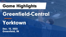 Greenfield-Central  vs Yorktown  Game Highlights - Dec. 15, 2023