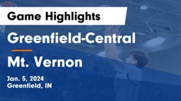 Greenfield-Central  vs Mt. Vernon  Game Highlights - Jan. 5, 2024