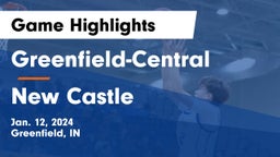 Greenfield-Central  vs New Castle  Game Highlights - Jan. 12, 2024
