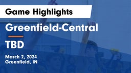 Greenfield-Central  vs TBD Game Highlights - March 2, 2024