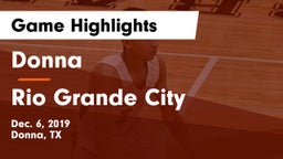 Donna  vs Rio Grande City  Game Highlights - Dec. 6, 2019