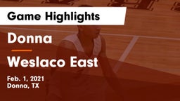 Donna  vs Weslaco East  Game Highlights - Feb. 1, 2021