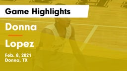 Donna  vs Lopez  Game Highlights - Feb. 8, 2021