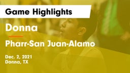 Donna  vs Pharr-San Juan-Alamo  Game Highlights - Dec. 2, 2021