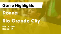 Donna  vs Rio Grande City  Game Highlights - Dec. 9, 2021