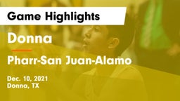 Donna  vs Pharr-San Juan-Alamo  Game Highlights - Dec. 10, 2021