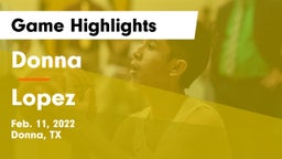 Donna  vs Lopez  Game Highlights - Feb. 11, 2022