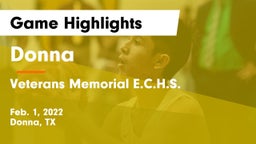 Donna  vs Veterans Memorial E.C.H.S. Game Highlights - Feb. 1, 2022