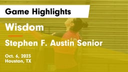 Wisdom  vs Stephen F. Austin Senior  Game Highlights - Oct. 6, 2023