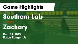 Southern Lab  vs Zachary  Game Highlights - Dec. 18, 2023